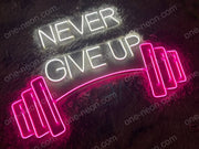 Never Give Up | LED Neon Sign