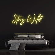 Stay Wild | LED Neon Sign