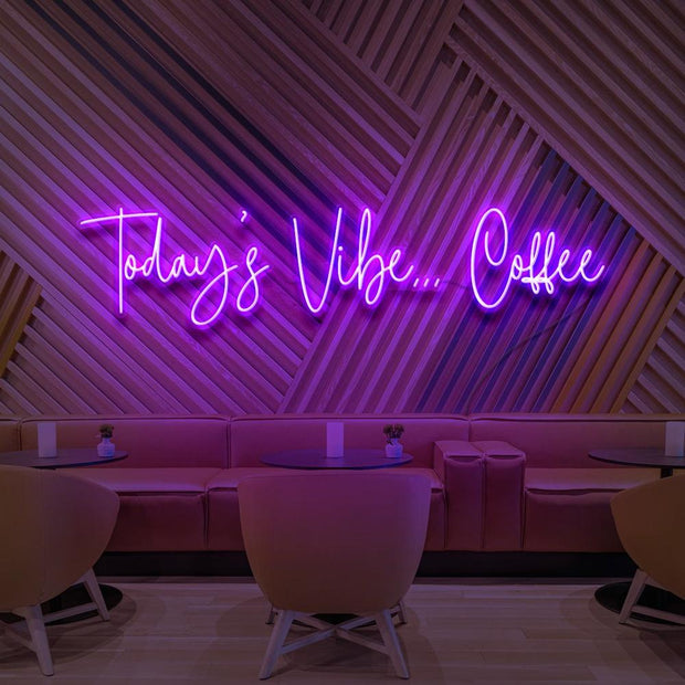 Today's Vibe... Coffee | LED Neon Sign