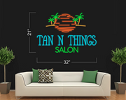 TAN N THINGS SALON | LED Neon Sign