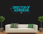 Director of admissions | LED Neon Sign