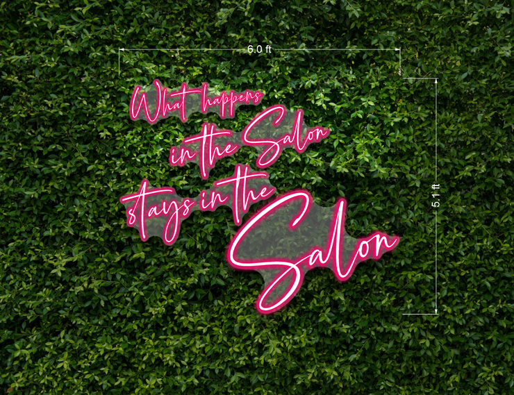 What Happens In The Salon Stays In The Salon | LED Neon Sign