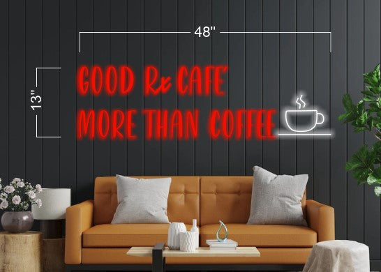 Good Rx Cafe More Than Coffee | LED Neon Sign