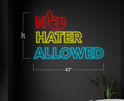 No hater allowed+ Entrance | LED Neon Sign