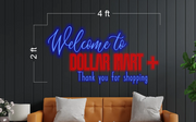 Welcome to dollar mart + | LED Neon Sign