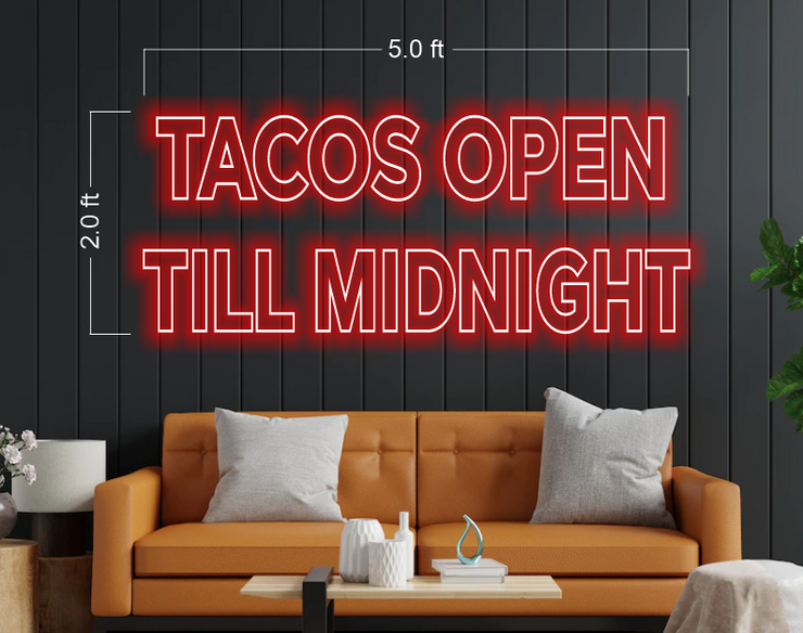 Tacos open till midnight | LED Neon Sign