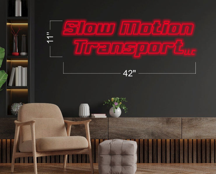 SLOW MOTION TRANSPORT LLC | LED Neon Sign