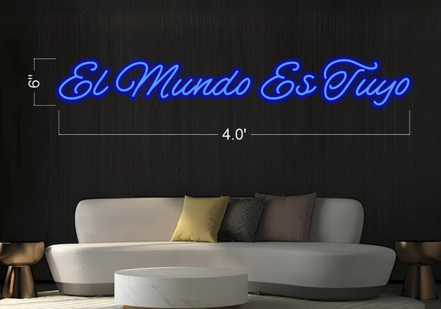 El Mundo Es Tuyo_H529 | LED Neon Sign