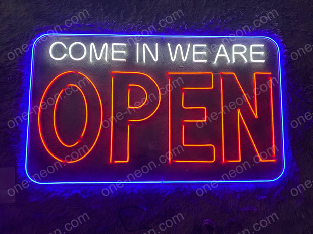 Come In We Are Open | LED Neon Sign