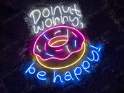 Donut Worry Be Happy | LED Neon Sign