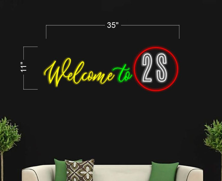 welcome to 2S | LED Neon Sign