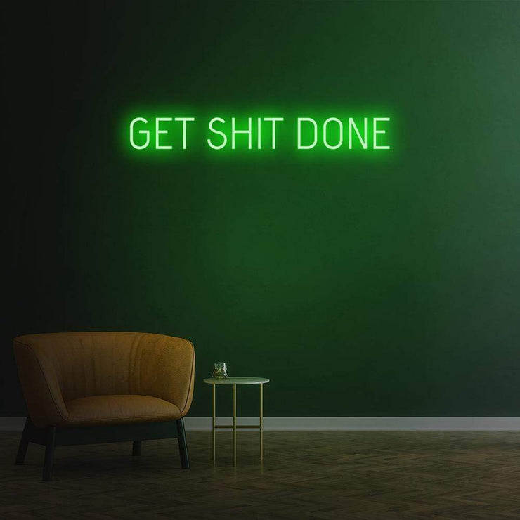 Get Sh*t Done | LED Neon Sign