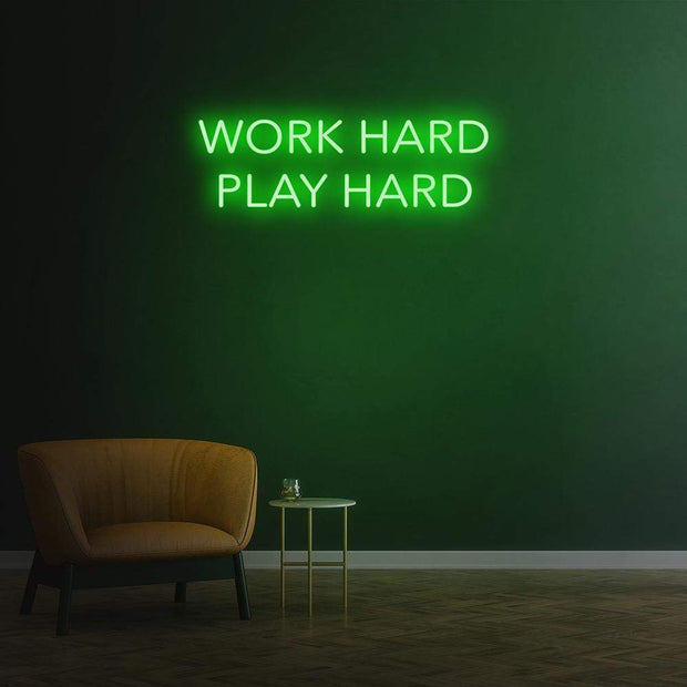 Work Hard Play Hard | LED Neon Sign