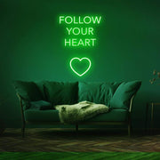 Follow Your Heart | LED Neon Sign