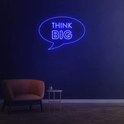 Think Big | LED Neon Sign