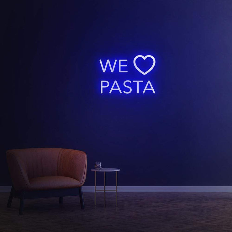 We Love Pasta | LED Neon Sign