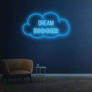 Dream Bigger | LED Neon Sign