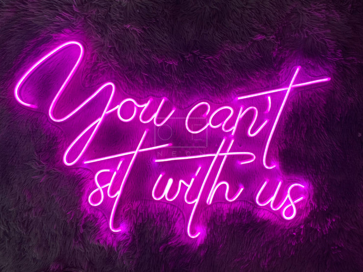 You Can't Sit With Us & Unicorn & Let Get Naked | LED Neon Sign