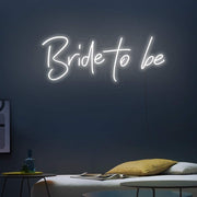 Bride To Be | LED Neon Sign