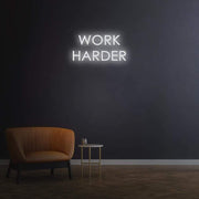 "Work Harder" | LED Neon Sign