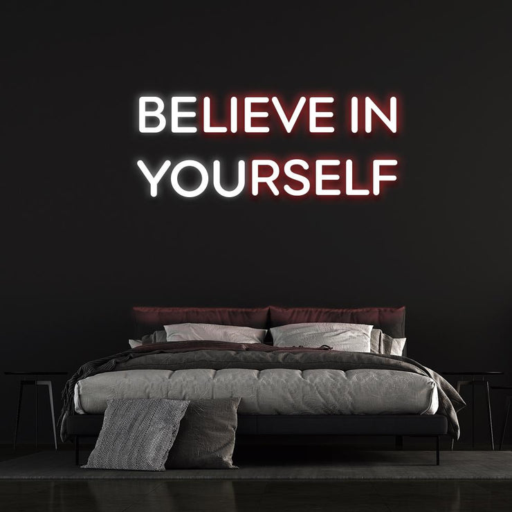 Believe In Yourself | LED Neon Sign (Be You)
