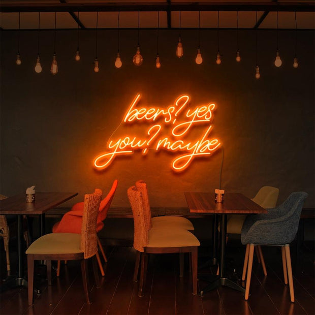 Beers, Yes. You? Maybe | LED Neon Sign