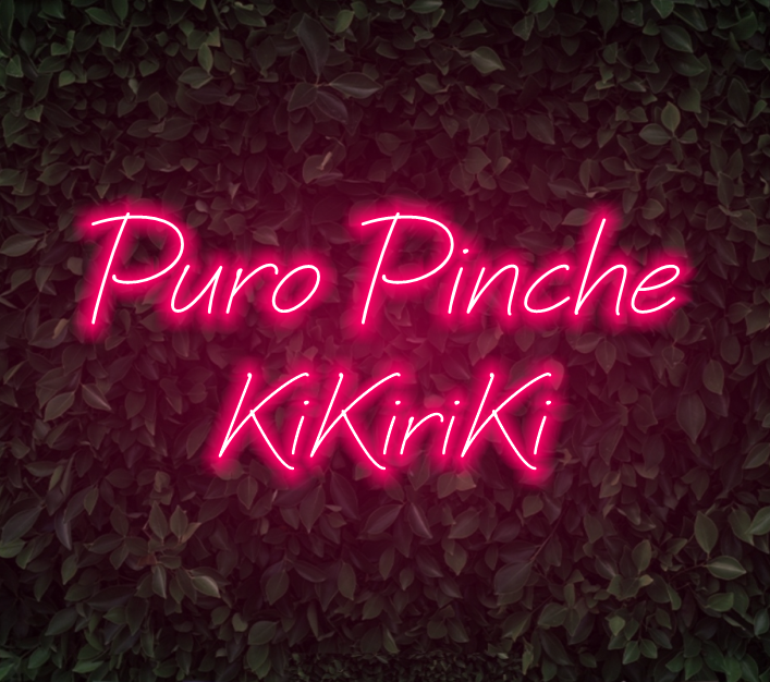 Puro Pinche Kikiriki | LED Neon Sign