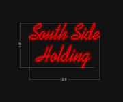 South Side Holding | LED Neon Sign