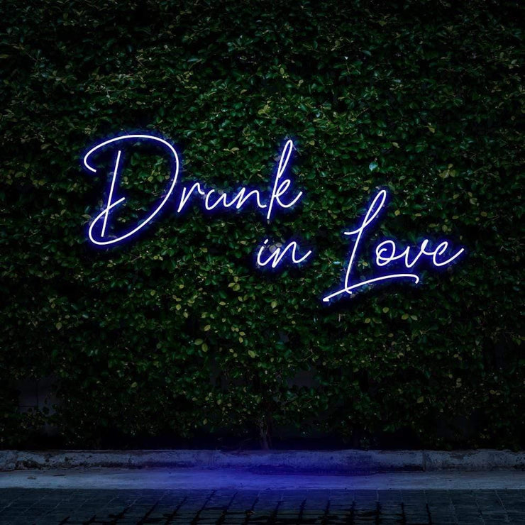 "Drunk In Love" | LED Neon Sign