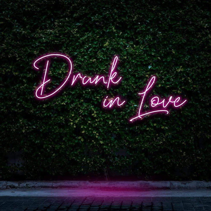 "Drunk In Love" | LED Neon Sign