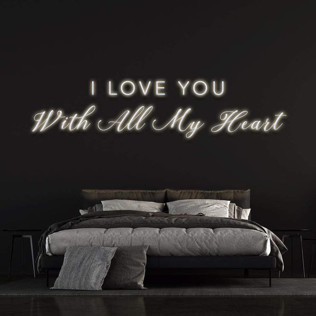 'I Love You With All My Heart' | LED Neon Sign