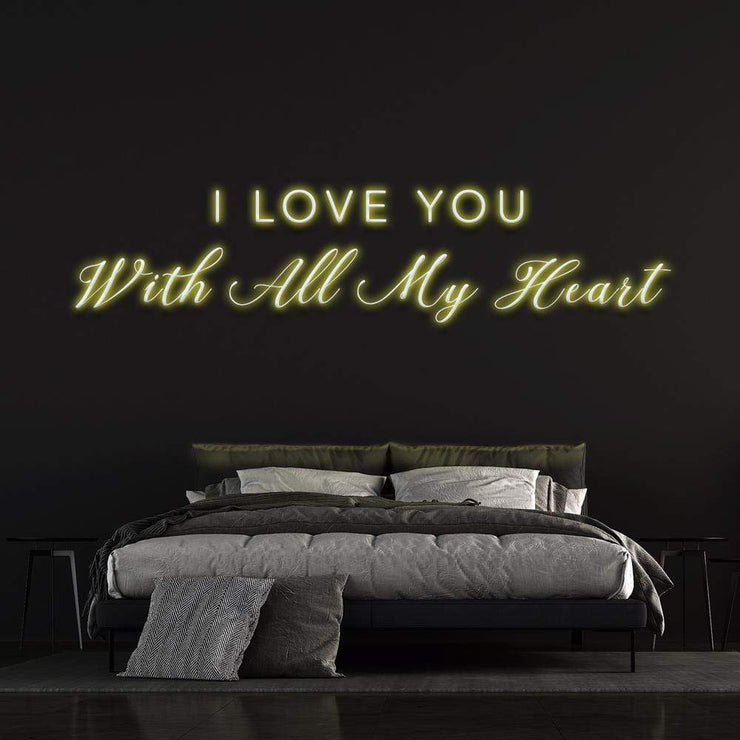 'I Love You With All My Heart' | LED Neon Sign