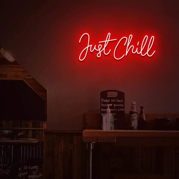 Just Chill | LED Neon Sign