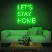 'Let's Stay Home' | LED Neon Sign