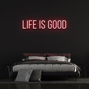 Life Is Good | LED Neon Sign