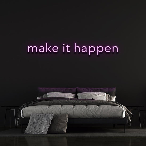 Make it happen | LED Neon Sign