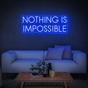 'Nothing is impossible' Neon Sign