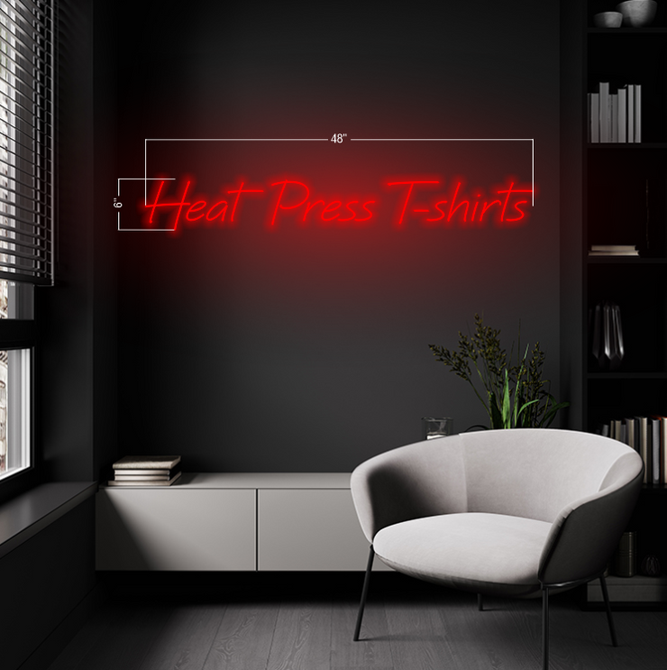 Heat Press T-shirts | LED Neon Sign