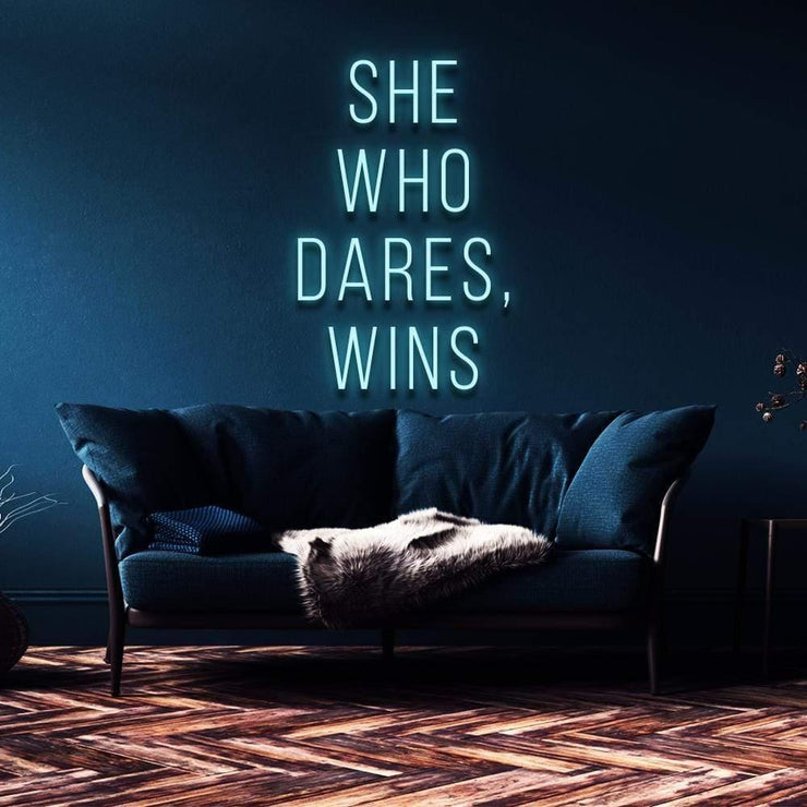 "She Who Dares, Wins" | LED Neon Sign