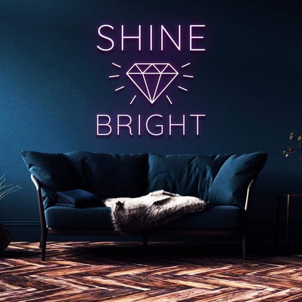 "Shine Bright Like A Diamond" | LED Neon Sign