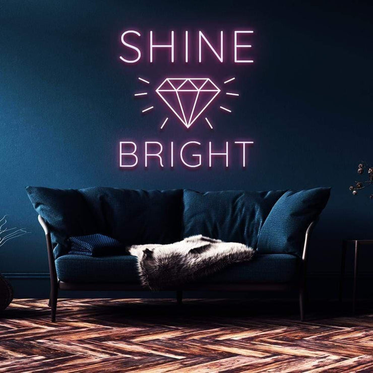 "Shine Bright Like A Diamond" | LED Neon Sign