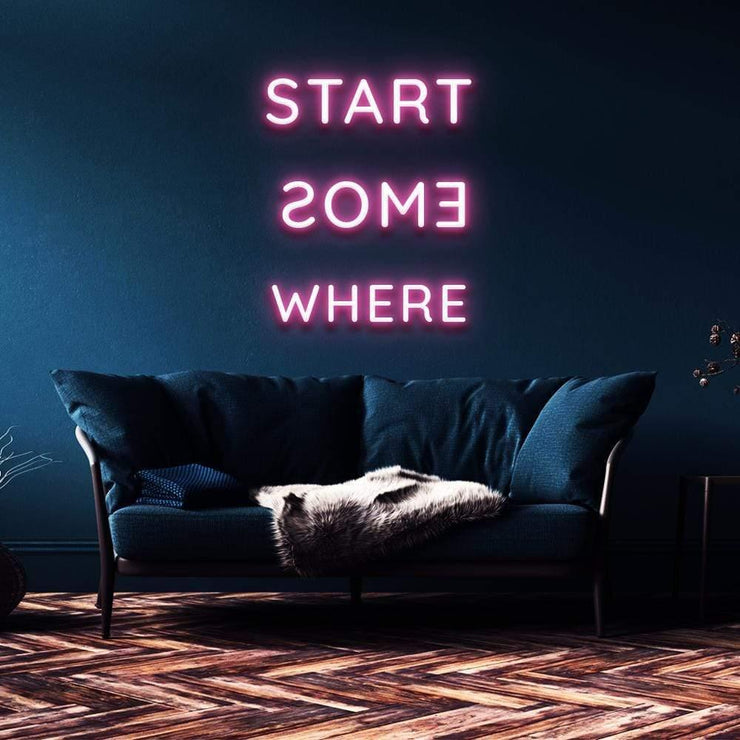 "Start Somewhere" | LED Neon Sign