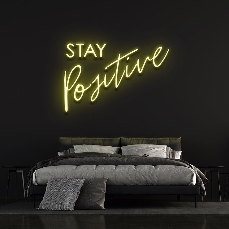 Stay Positive | LED Neon Sign