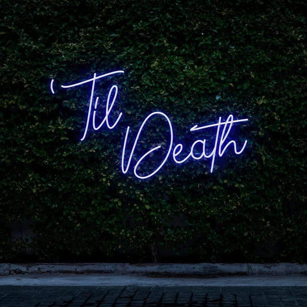 "Til Death" | LED Neon Sign