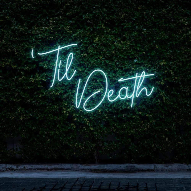 "Til Death" | LED Neon Sign