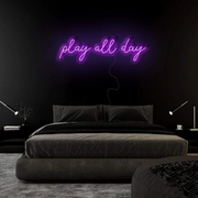 Play All Day | LED Neon Sign