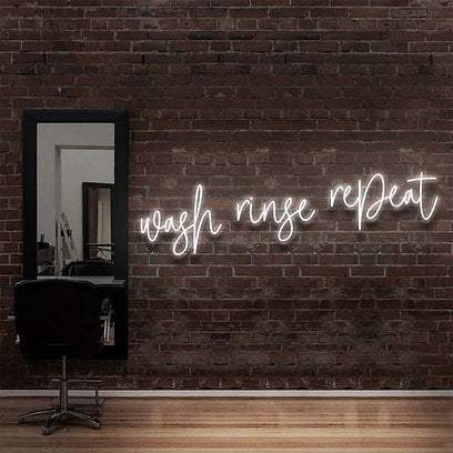 Wash Rinse Repeat | LED Neon Sign