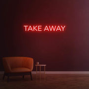 Take Away | LED Neon Sign