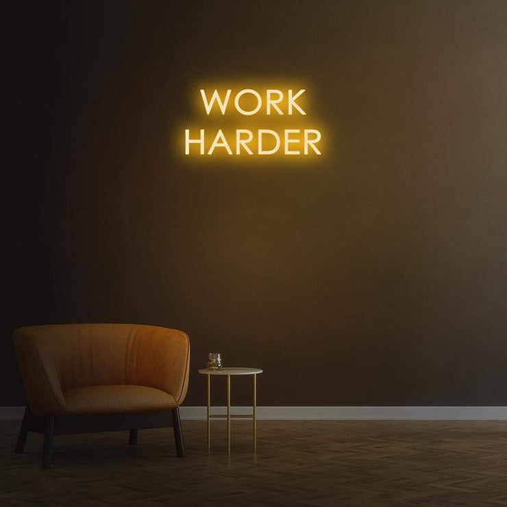 "Work Harder" | LED Neon Sign