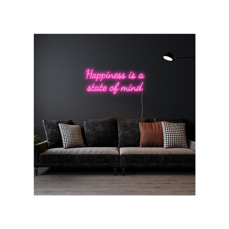 Happiness Is A State Of Mind | LED Neon Sign